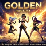 Golden Lyrics with English and Hindi Translation