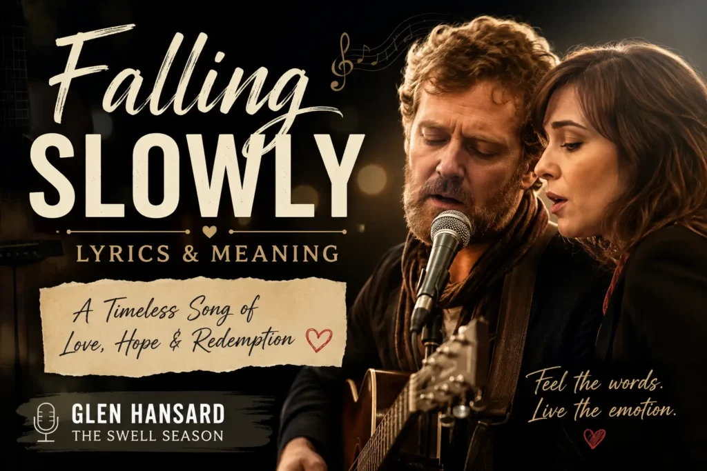 Falling Slowly Lyrics by Glen Hansard featured image