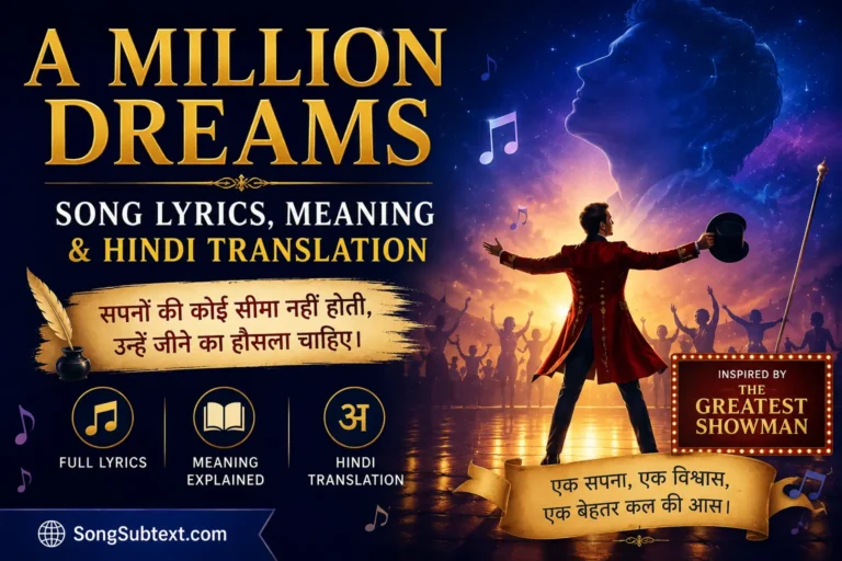A Million Dreams Song Lyrics, Meaning & Hindi Translation