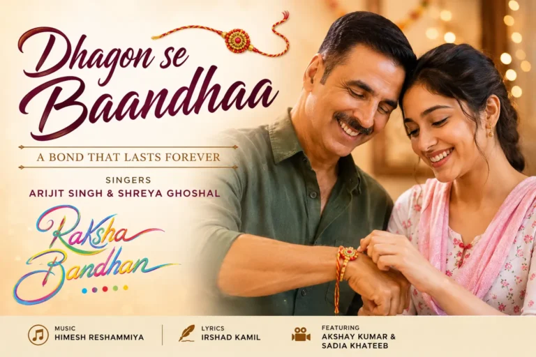 Dhaagon Se Baandhaa Lyrics - from Raksha Bandhan