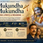 Mukundha Mukundha Song Lyrics & Meaning