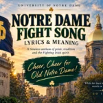 Notre Dame Fight Song Lyrics & Meaning