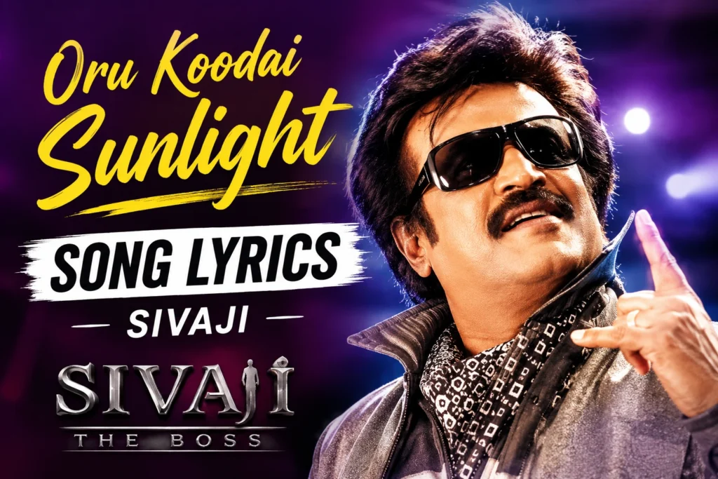Oru Koodai Sunlight Song Lyrics – Sivaji