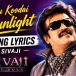 Oru Koodai Sunlight Song Lyrics – Sivaji